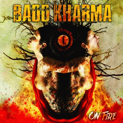 Badd Kharma : On Fire